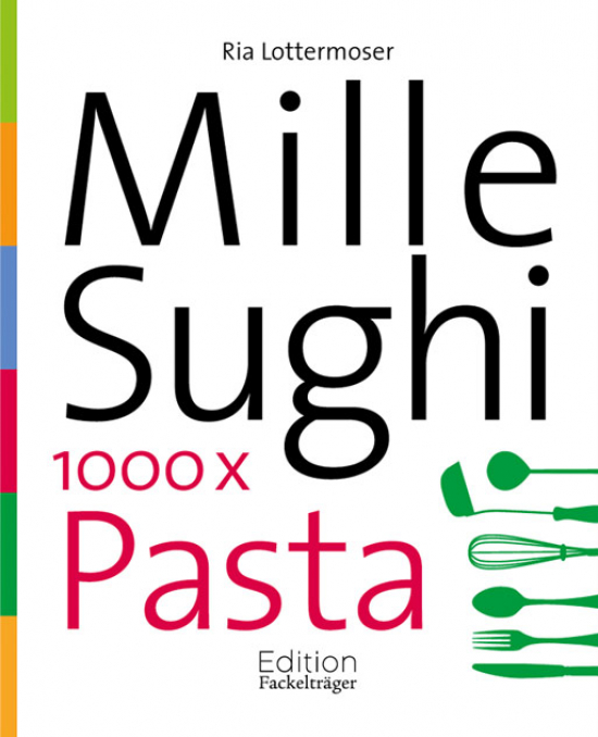 Mille Sughi – 1000x Pasta